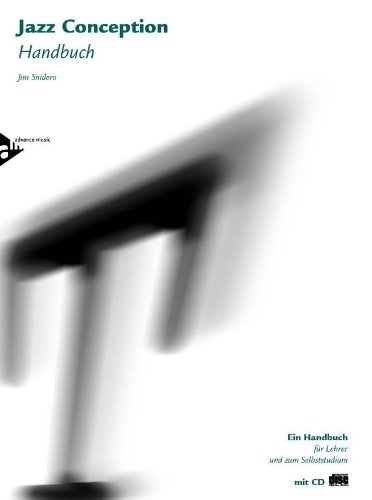 Jazz Conception Handbuch: Ein Handbuch für Lehrer und zum Selbststudium. Ausgabe mit mp3-CD. von Advance Music